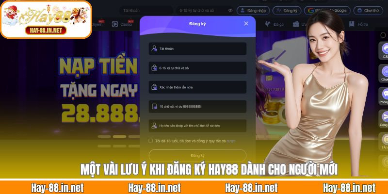 Một vài lưu ý khi đăng ký Hay88 dành cho người mới